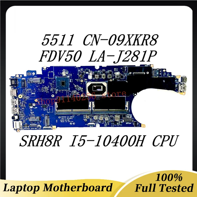 

Laptop Motherboard CN-09XKR8 09XKR8 9XKR8 For Dell Latitude 5511 FDV50 LA-J281P With SRH8R I5-10400H CPU DDR4 100%Full Tested OK