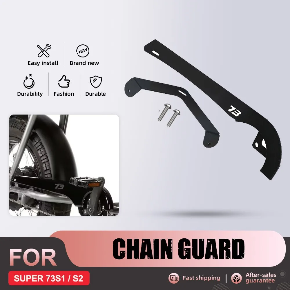 

For Super73 Super 73 S1 S2 Off-Road Chain Guard S1/S2 SUPER73 Motorcycle Accessories Rear Chain Cover Guard Sprocket Protection
