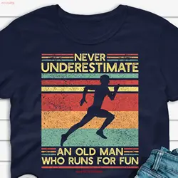 Never Underestimate an Old Man Who Runs For Fun T shirt Running Dad Grandpa Runner Marathon Run Him