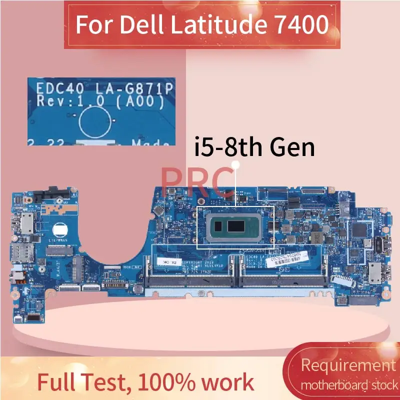 LA-G871P For DELL Latitude 7400 Laptop Motherboard i5 i7 EDC40 0WRHWP 0DCM71 0FWC0G 0FHPJ8 0G2KKX G2KKX Notebook Mainboard DDR4