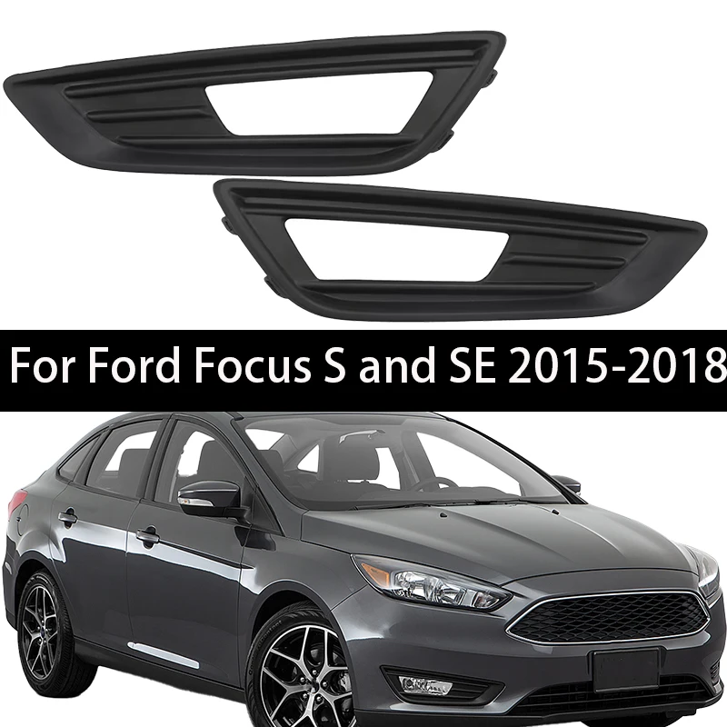 

Front Bumper Fog Light Trim Grill Cover For Ford Focus S and SE 2015-2018 FO1038151 FO1039151 Car Accessories