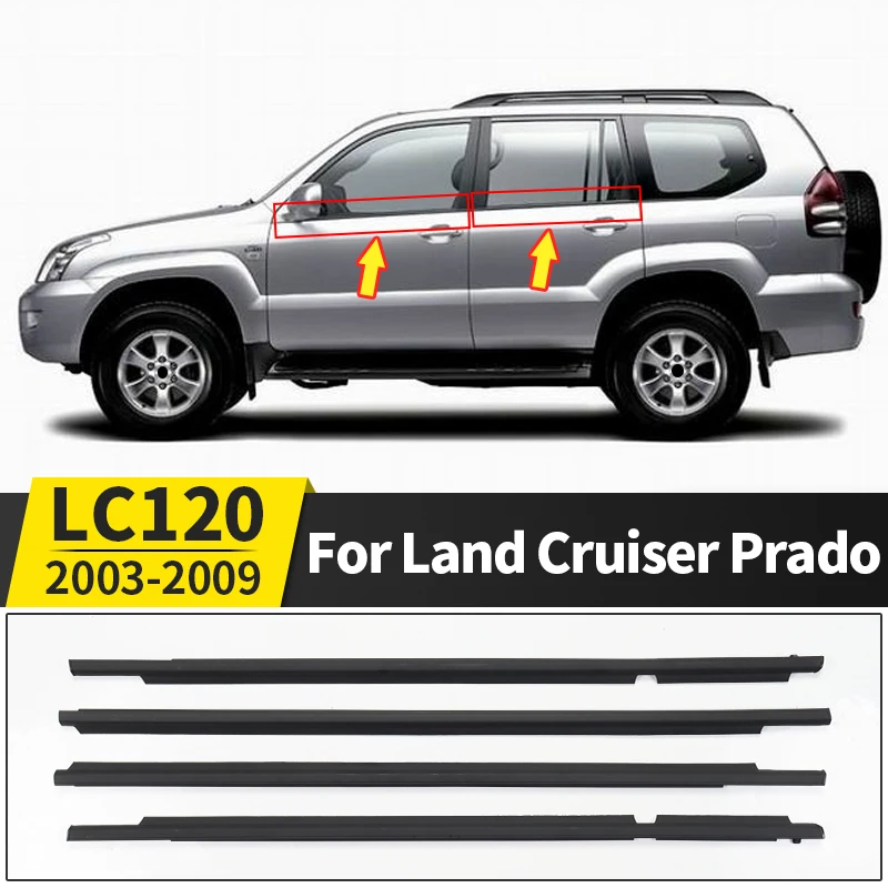 For 2003-2009 2008 2007 2006 Toyota Land Cruiser Prado 120 Car Window outside Layering LC120 Exterior  Accessories Sealant Strip