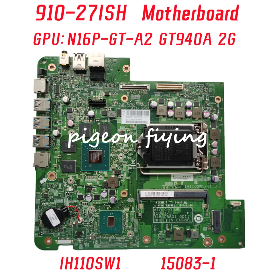 15083-1 Mainboard For Lenovo AIO 910-27ISH All-in-One Laptop Motherboard  GPU: N16P-GT-A2 GT940A 2G FRU: 01LM075 100% Test OK