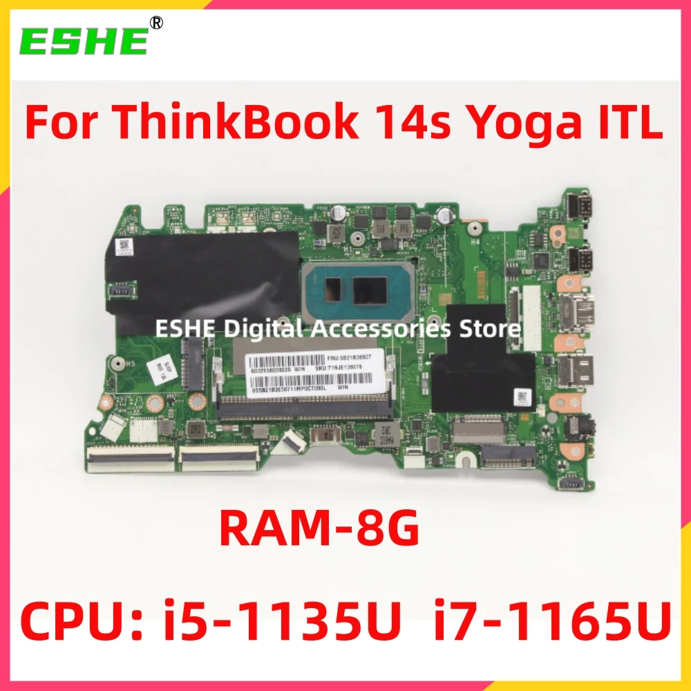 For Lenovo ThinkBook 14s Yoga ITL Laptop Motherboard 5B21B36505 5B21B36502 With i5-1135U i7-1165U RAM 8G tested good free shipp