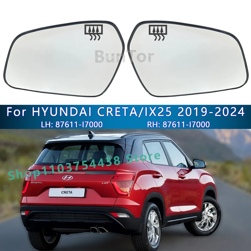 For HYUNDAI CRETA/IX25 2019 2020 2021 2022 2023 2024 Rearview Mirror/ Left and Right Wing Mirror Lens /87611-I7000 87621-I7000