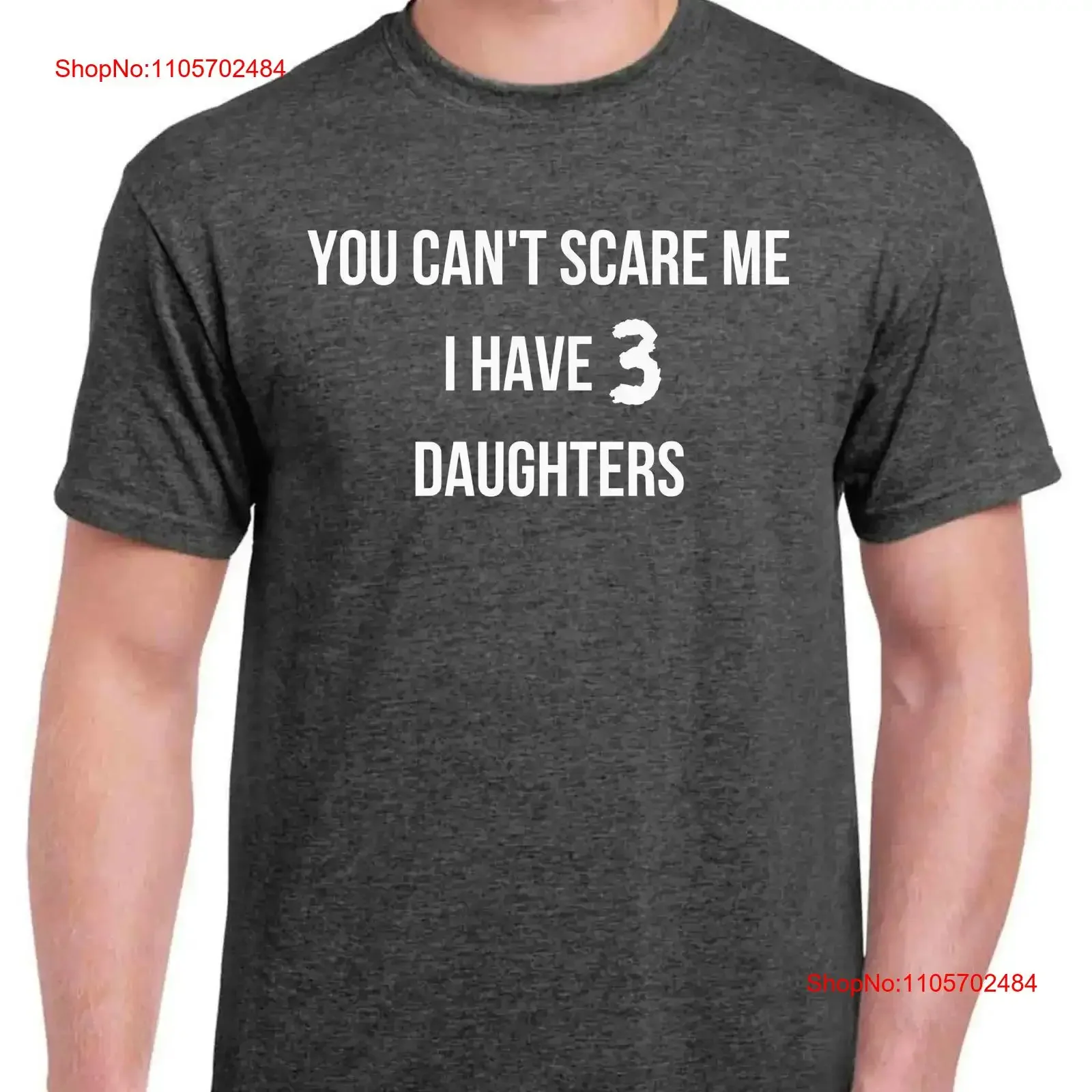 Funny Dad of 3 T Shirt Fathers Day You cant scare me I have three daughters vintage Washed streetwear Stretched Comfortable