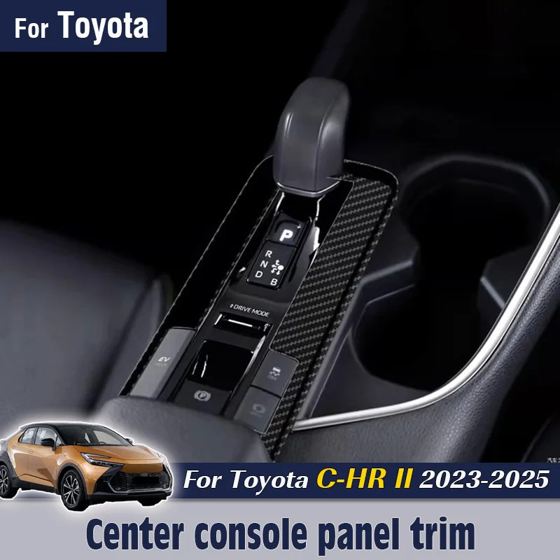 

For Toyota C-HR CHR II 2023 2024 2025 Car Center console Gear Shift Panel Trim decorative Cover Frame Auto Accessories