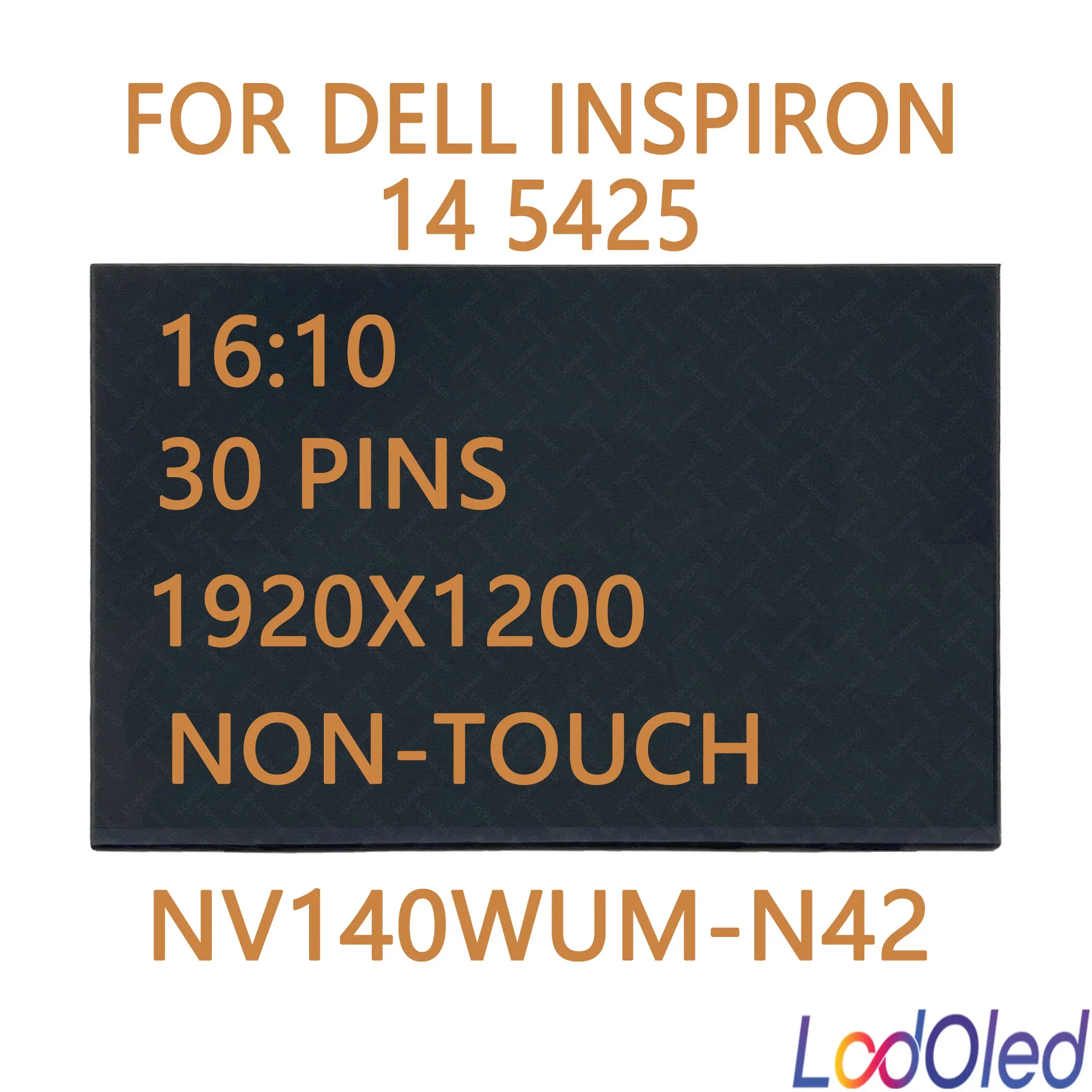 14.0'' 16:10 WUXGA LCD Screen IPS Display Panel Replacement for Dell Inspiron 14 5425 P157G P157G004 Non-Touch 1920x1200 30pins