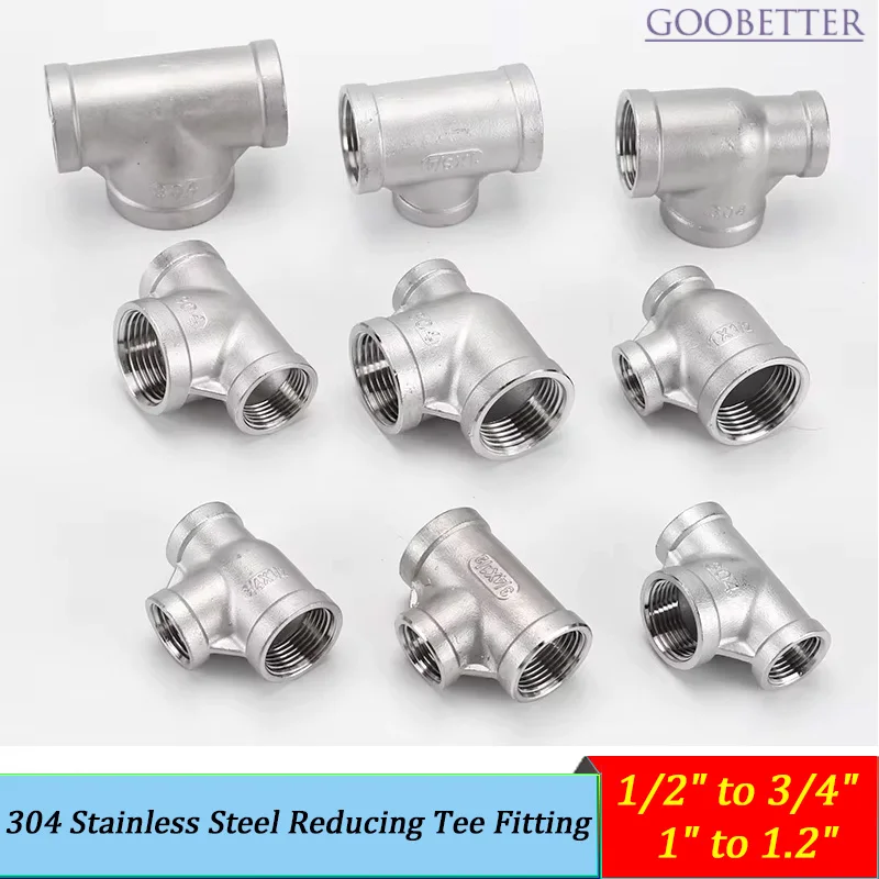 

304 Stainless Steel Reducing Tee Fitting, Female Thread, 1/2" to 3/4" & 1" to 1.2", Pipe Adapter for Plumbing