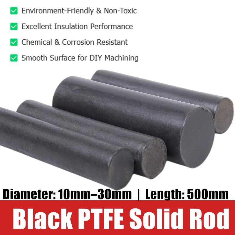 Varilla de PTFE de 10 ~ 30mm de longitud, 500mm, respetuosa con el medio ambiente, no tóxica, DIY, varilla de plástico de PTFE, politetrafluoroetileno negro, 1 Uds.