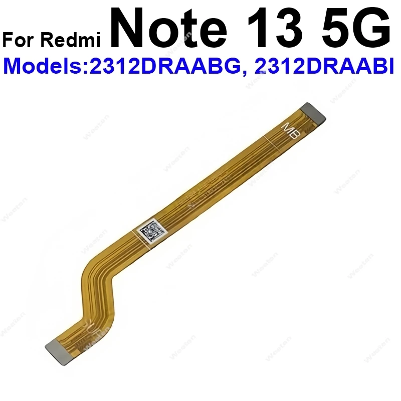 Motherboard Flex Ribbon For Xiaomi Redmi Note 13 13R 14 Pro+ Plus Turbo 3 Turbo 4 Pro 4G 5G LCD Flex Cable Replacement Parts
