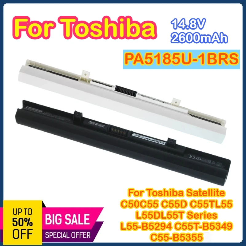 

PA5185U-1BRS Аккумулятор для Toshiba Satellite L55 L55D L55T C50 C55 C55D C55T Series C55-B5200 C55D-B5310 PA5186U-1BRS PA5195U-1BRS