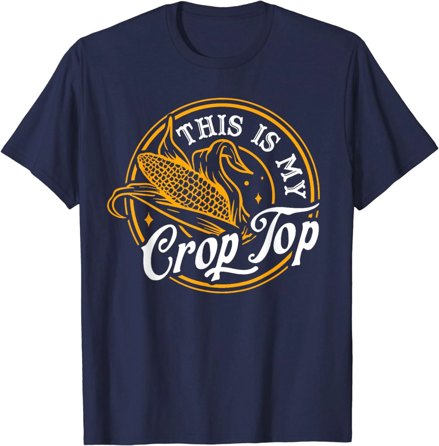 This Is My Crop Top Corn Lover Funny Farmer Gift Unisex T-Shirt