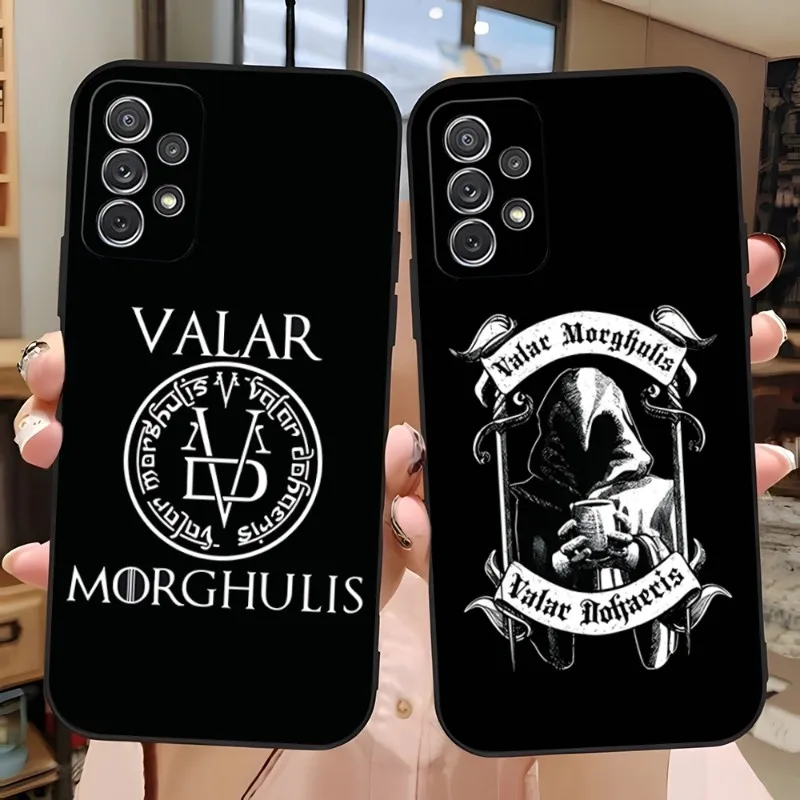 Valar Morghulis Phone Case Accessories For Samsung A02 A53 A13 A21 A33 A22 A31 A52 A73 A32 A50 A20 A40 A23 S Back Cover