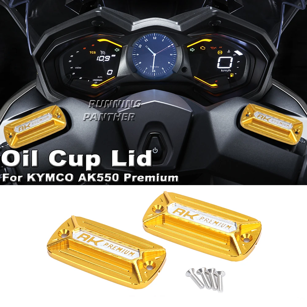 

NEW Motorcycle Accessories Gas Fuel Tank Filler Oil Cap Cover Front Brake Fluid Reservoir For KYMCO AK550 AK 550 PREMIUM