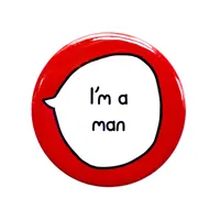 I'm a Man - Gender Pronouns pin badge button