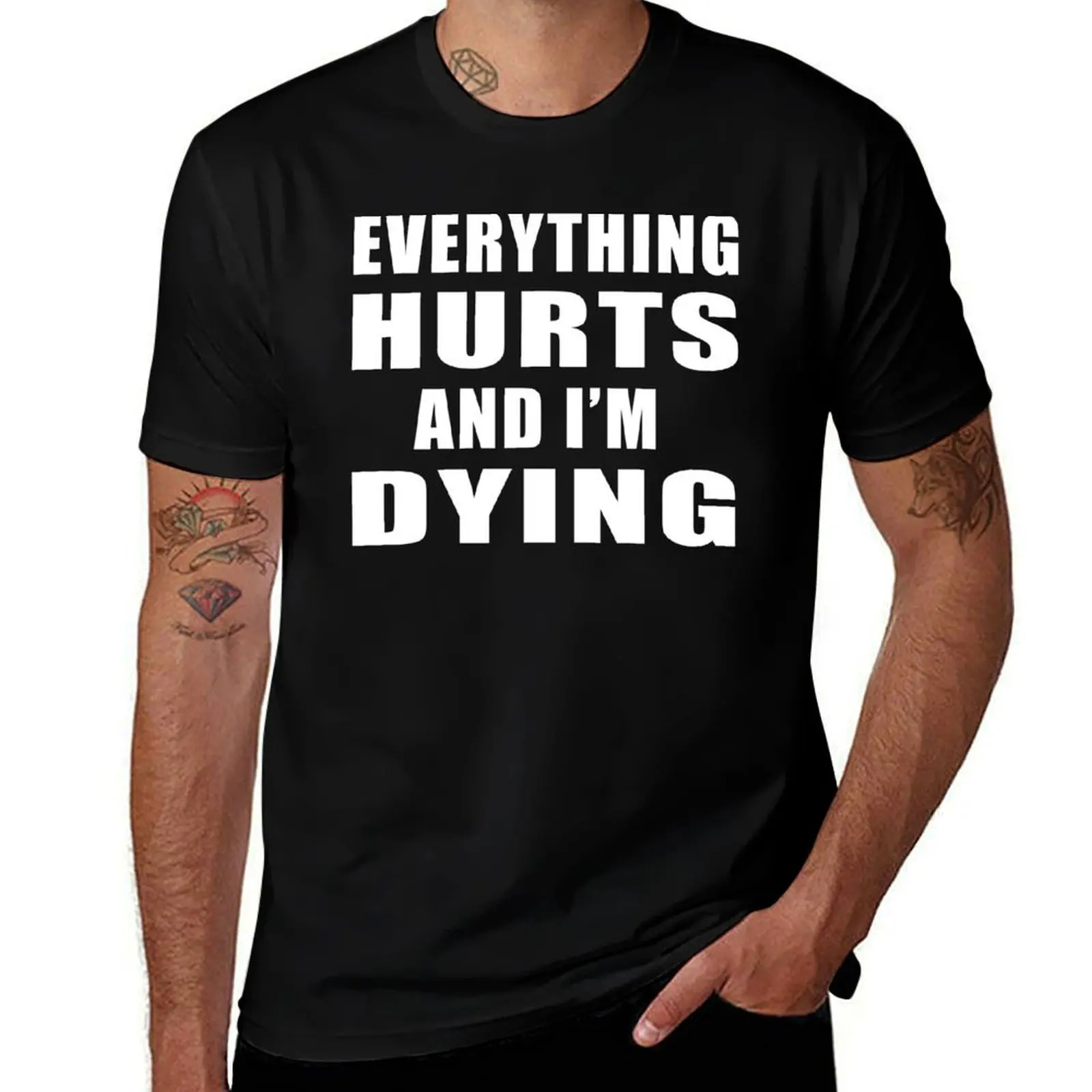 everything hurts and i'm dying T-Shirt Big and Tall Basic Tee Shirt