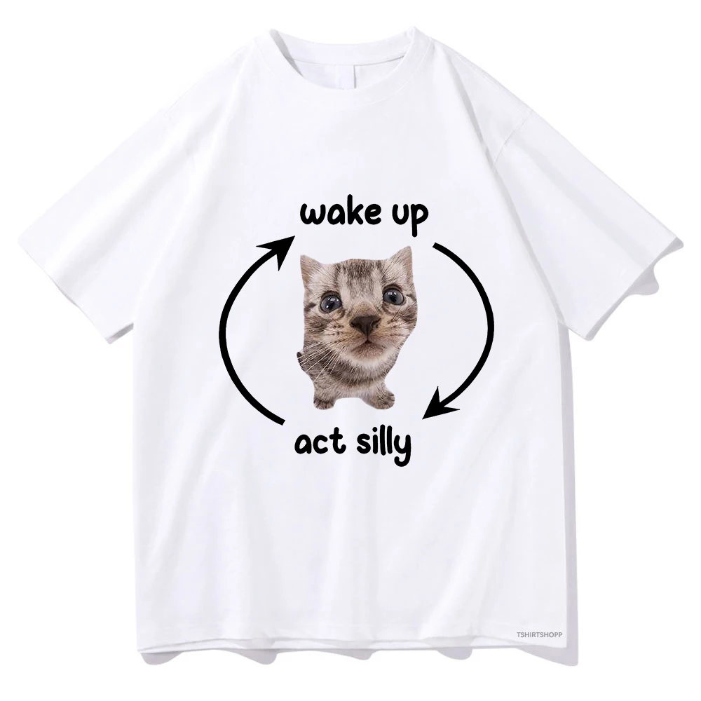 Kawaii Wake Up Act Silly Cat T Shirts Lovely Retro Men/Women Clothing Harajuku Aesthetic Tops Cotton Tshirt Unisex Streetwear