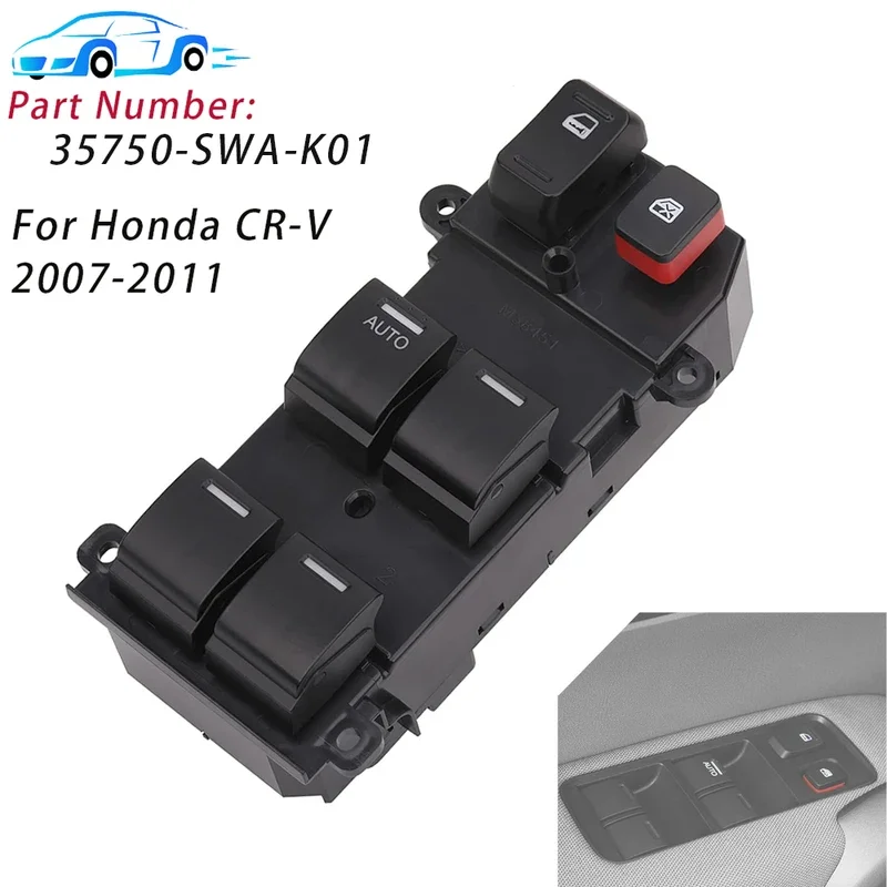 35750-SWA-K01 For Honda CRV CR-V 2007 2008 2009 2010 2011 Electric Power Master Window Control Switch Lifter Button 3750SWAK01