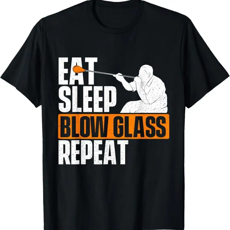 Eat Sleep Blow Glass Repeat Glassblower Glassblowing Lover T Shirt