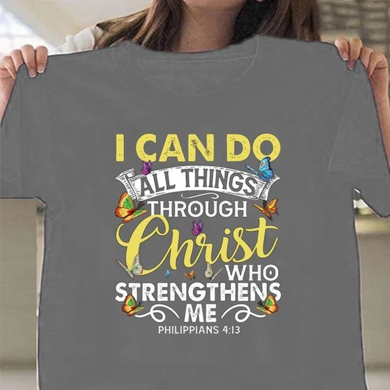 I Can Do All Thing Through Christ Print Women T Shirt Short Sleeve O Neck Loose Women Tshirt Ladies Tee Shirt Camisetas Mujer