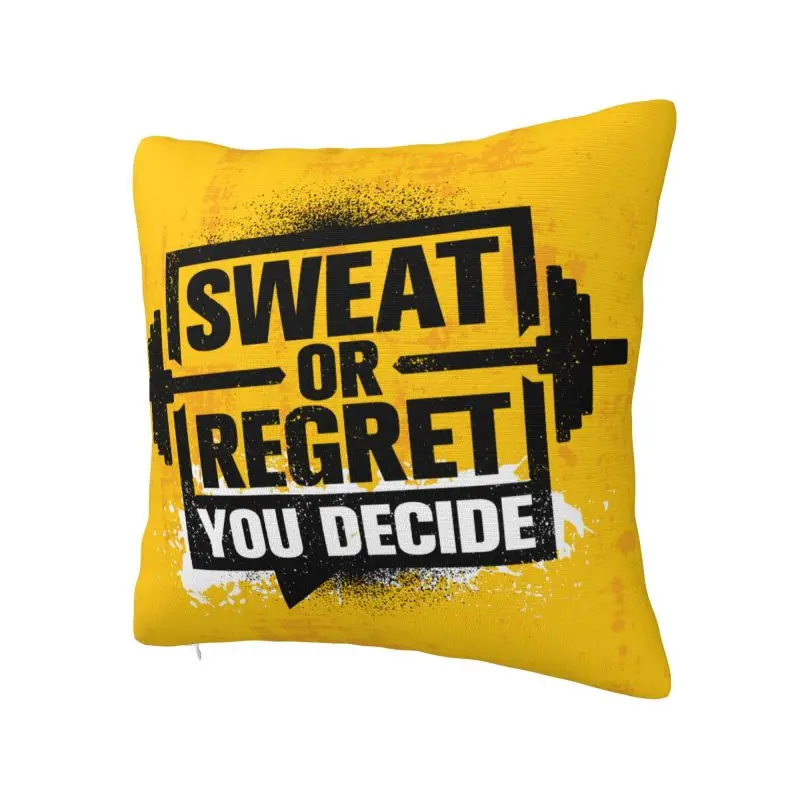 Sweat Or Regret You Decide Gym Quote Cushion Cover 40*40 cm Soft Bodybuilding Throw Pillow Case Decoration Sofa Chair Pillowslip