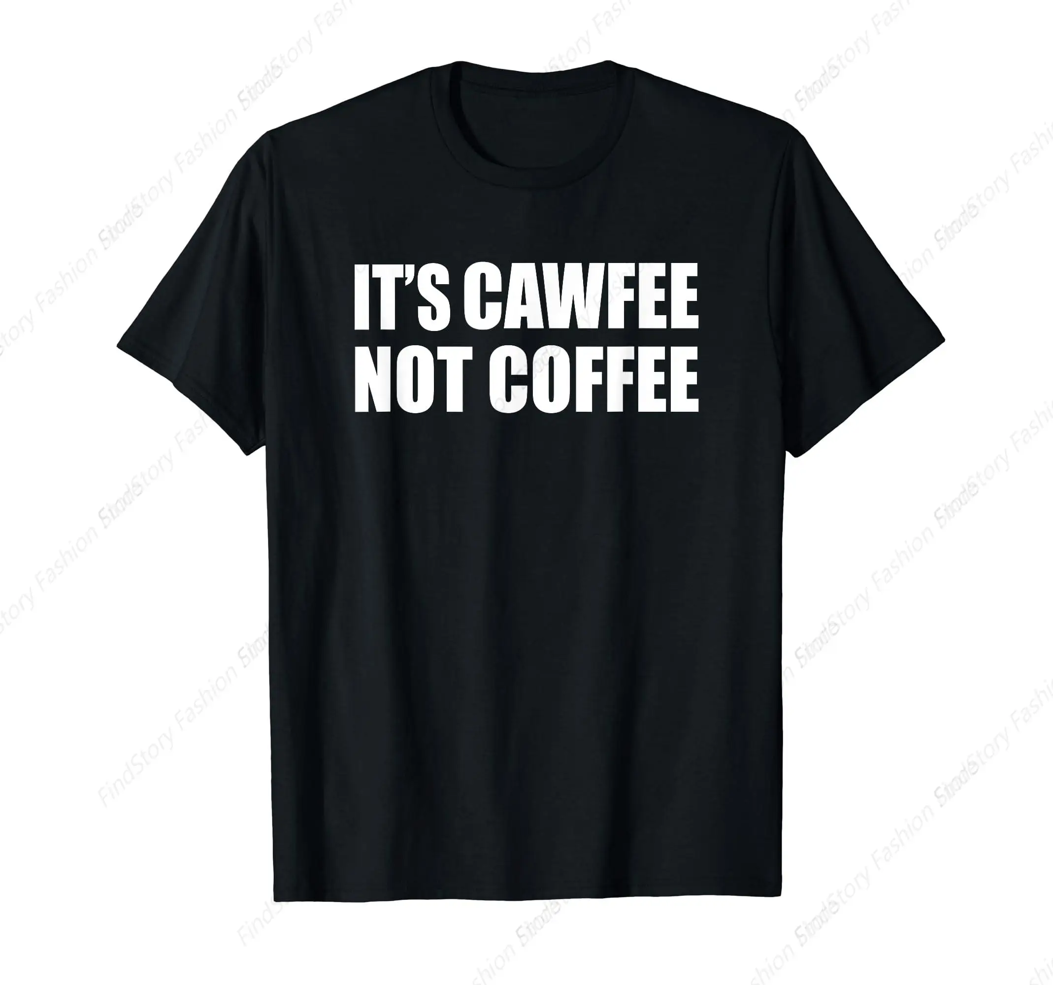 It's Cawfee Not Coffee Funny T-Shirt for Men Cotton Vintage Short Sleeve O Neck Sports New Trend Tops Tee