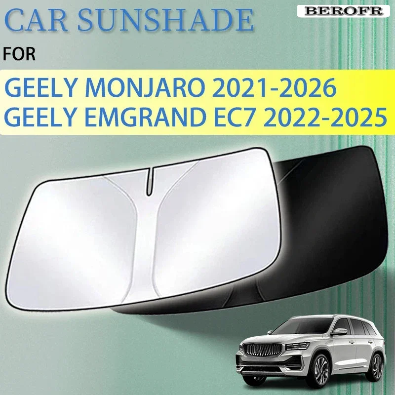 Front Sunshade For Geely Monjaro 2025 2024 2021 - 2026 Emgrand EC7 2022 - 2025 Accessories Summer Window Sun Protector UV Parts