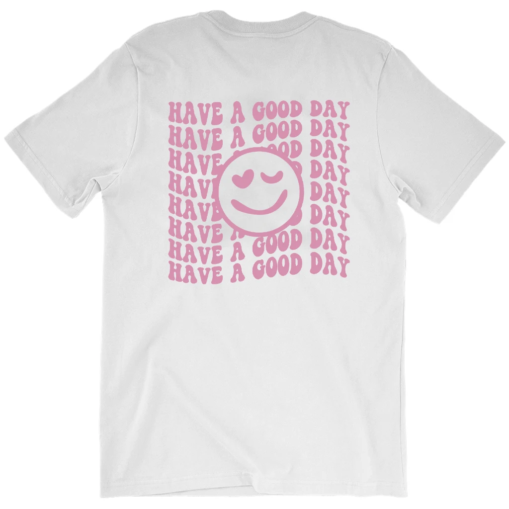 Have A Good Day T-Shirt Happy Face Tee Stay Positive Shirt Women Retro Smile graphic Casual pure cotton vintage Top