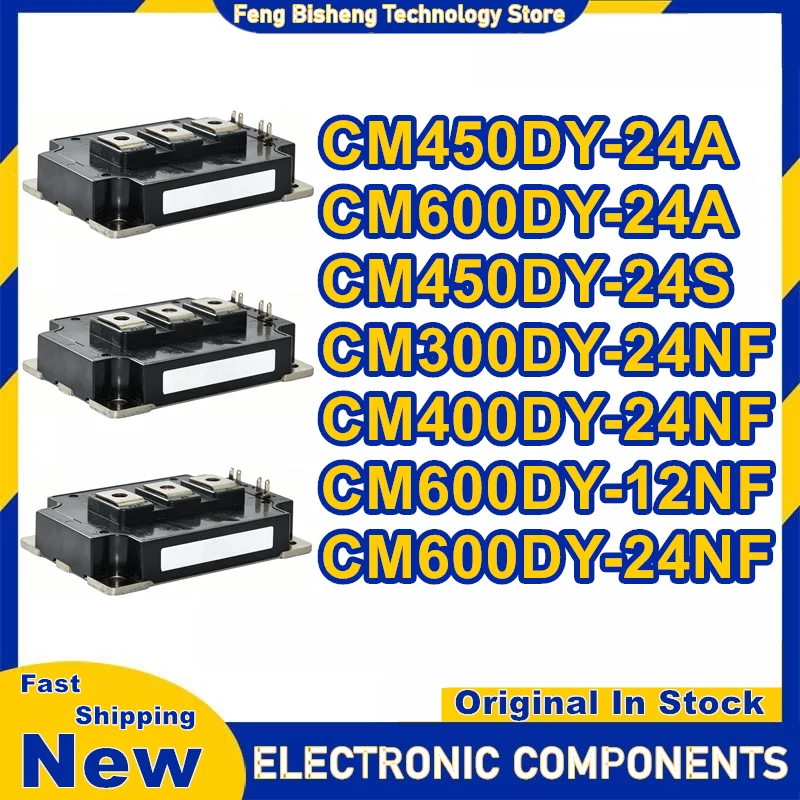 CM450DY-24A CM600DY-24A CM450DY-24S CM600DY-12NF CM600DY-24NF CM300DY-24NF CM400DY-24NF NEW ORIGINAL IGBT MODULE