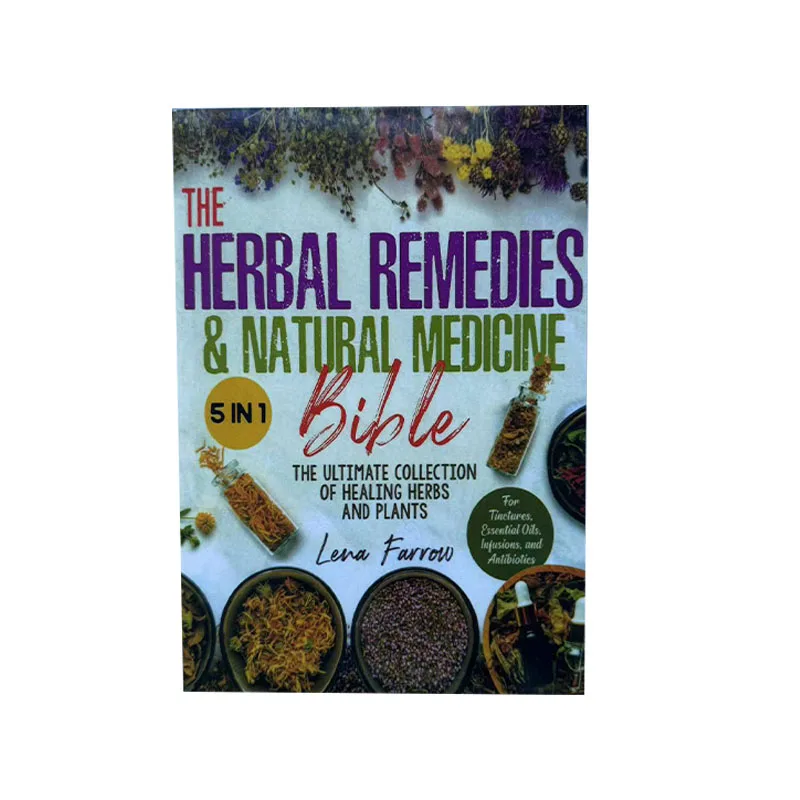 

The Herbal Remedies & Natural Medicine Bible The Ultimate Collection of Healing Herbs and Plants to Grow English Paperback Book