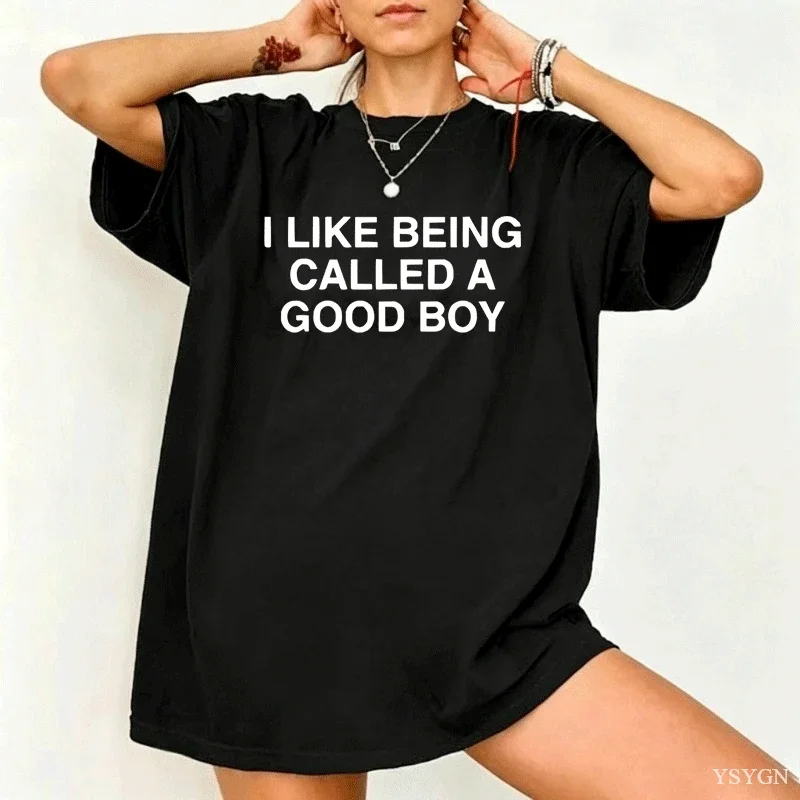 Funny I Like Being Called A Good Men Women T-shirt Sarcastic Meme Joke T Shirts Men Streetwear Tee Short Sleeve Unisex Clothing