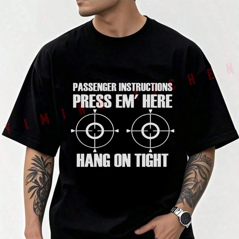 

Unny Passenger Instructions Press Em Here Motorcycle Men's Fashion T-shirt Moto Cotton Casual Summer Short Sleeve Tops