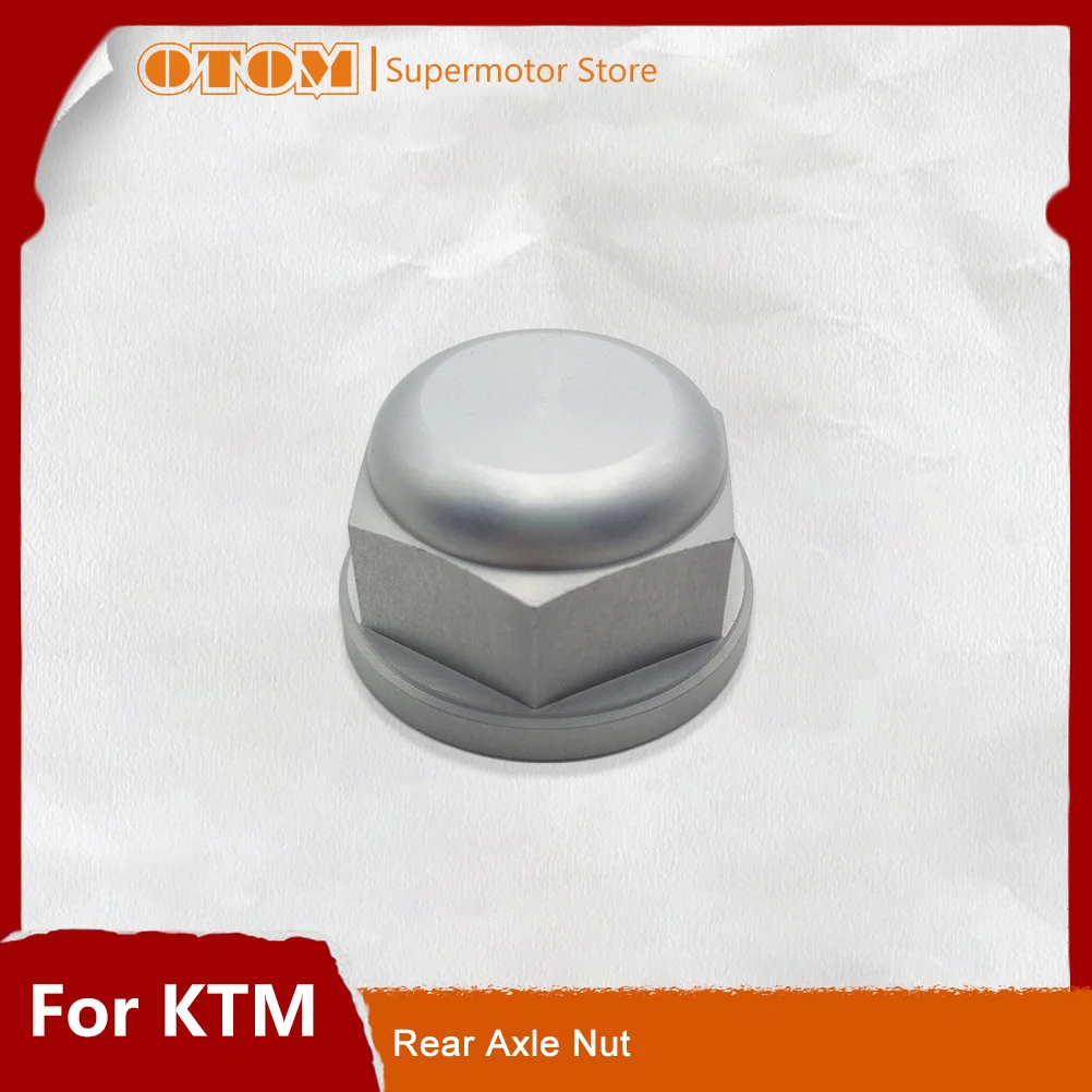 OTOM Motorcycle Rear Axle Nut Aluminum Bolt Cap Cover Screw For KTM EXC125 SX150 MXC XCW SMR SMC HUSQVARNA FE TE 250 300 Bikes