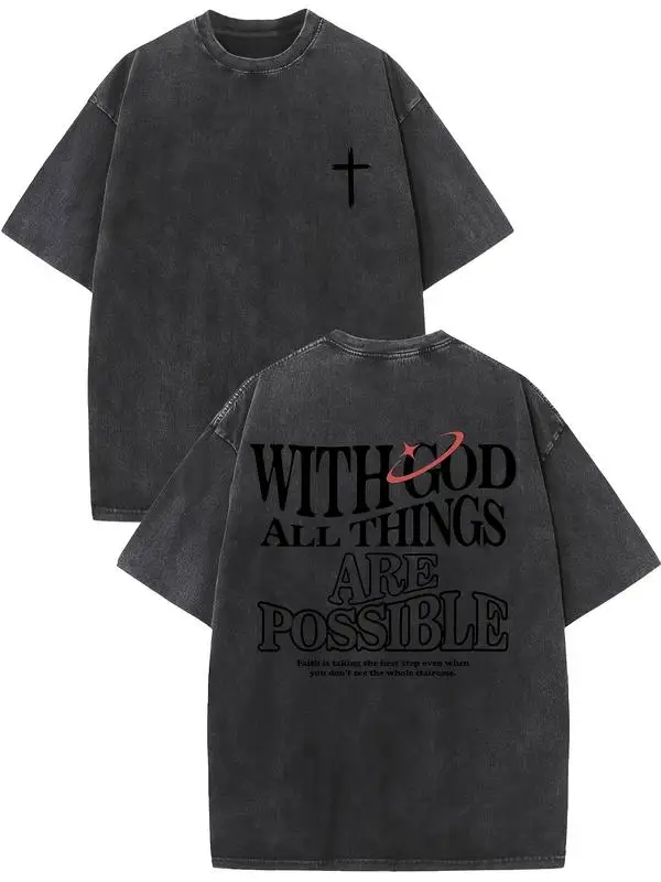 

Men's vintage washed cotton T-shirt with the design 'With God all things are possible' from Matthew 26:41, loose fit short-sleev