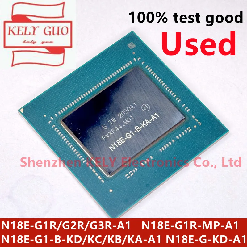 100% Test N18E-G1R-A1 N18E-G2R-A1 N18E-G3R-A1 N18E-G1R-MP-A1 N18E-G1-B-KC-A1 N18E-G1-B-KD-A1 N18E-G1-B-KA-A1 N18E-G1-B-KB-A1 BGA