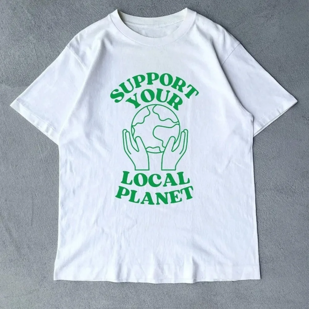 Support Your Earth Men's and Women's  Cotton T-shirt Environmental Awareness Sustainable Slogan Printed Tee Earth Lover Clothing