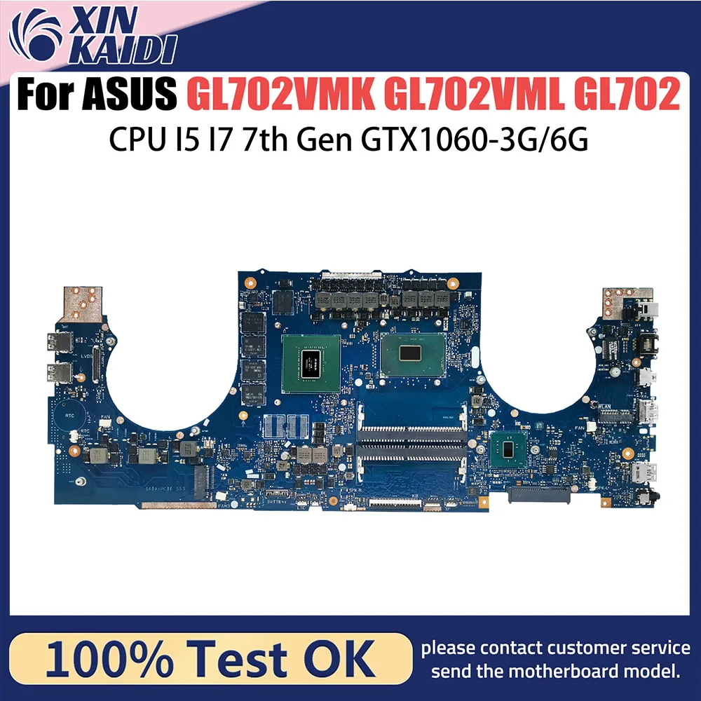 

GL702VM Laptop Motherboard For ASUS FX70V GL702VMK GL702VML GL702 Notebook Mainboard I5 I7 7th Gen CPU GTX1060 V3G V6G