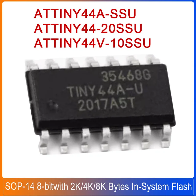 5PCS ATTINY44A-SSU SOP-14 ATTINY44-20SSU ATTINY44V-10SSU ATTINY44A ATTINY44 ATTINY44V ATTINY 8-bit with 2K/4K/8K Bytes In-System