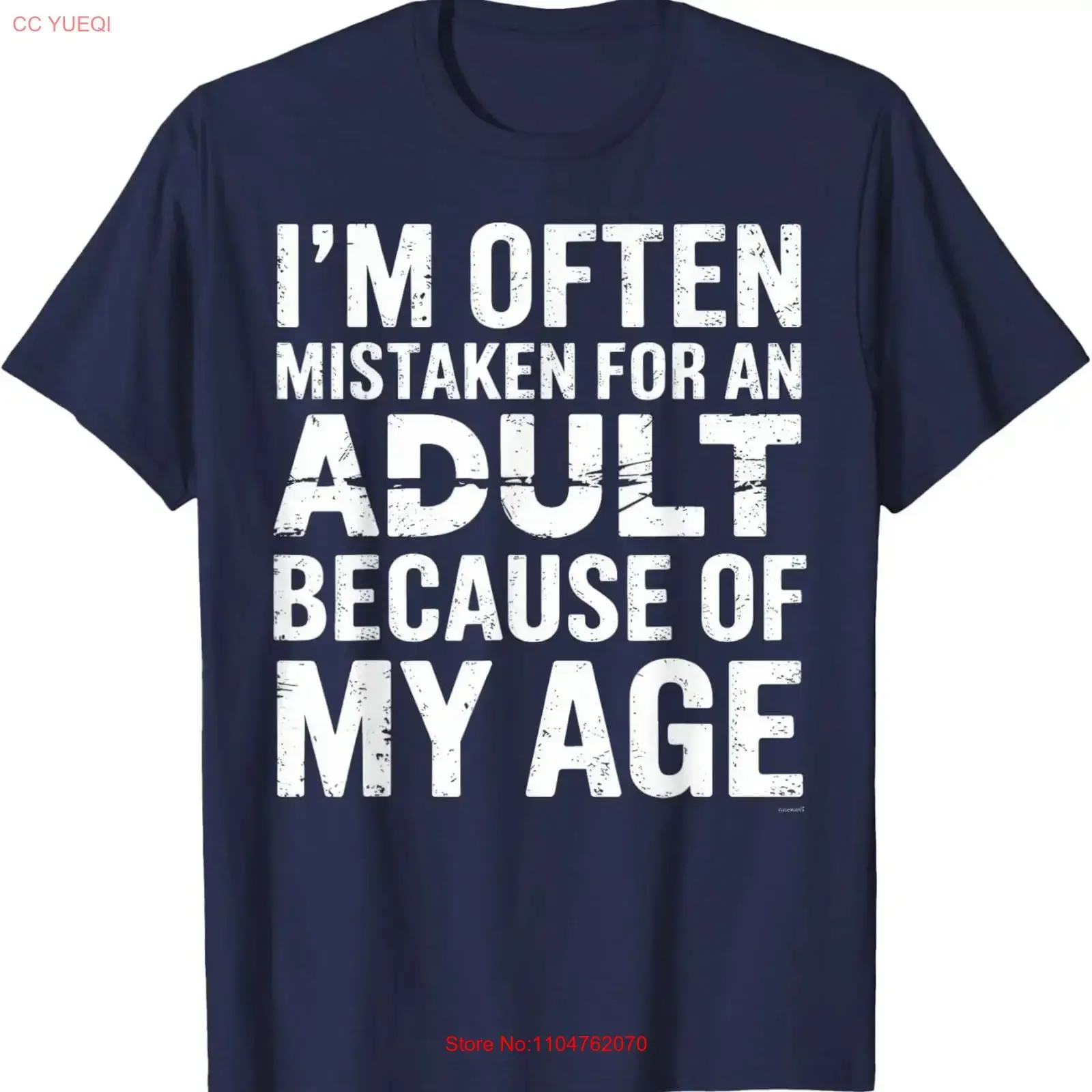 I'm Often Mistaken For An Adult Because Of My Age T Shirt  vintage Washed Top For Everyday Wear Breathable Soft graphic fashion