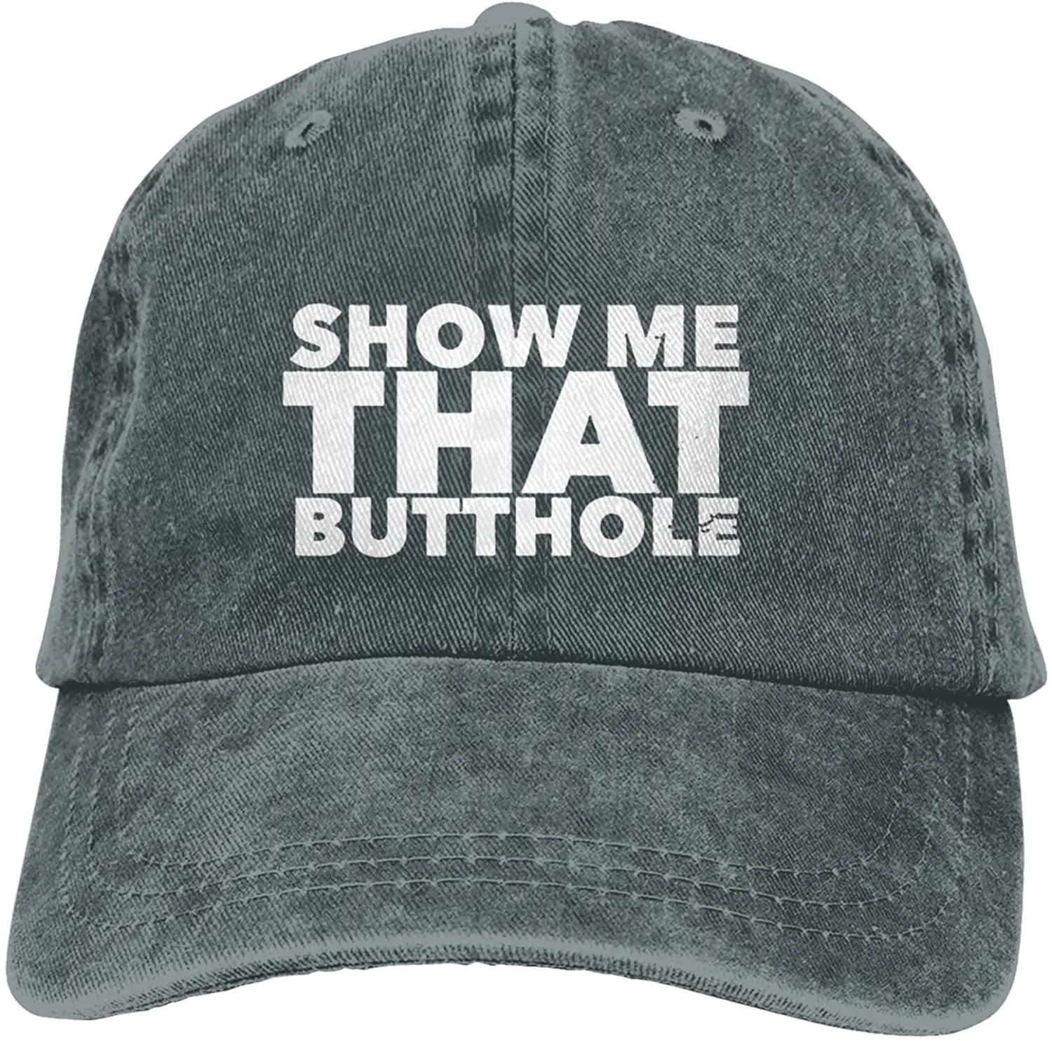 Show Me That Butthole Baseball Cap Funny Cowboy Hat Unisex Adult Vintage Trucker Hats Adjustable Washable