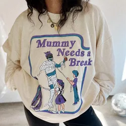 Retro Mummy Needs Break Funny felpe autunno manica lunga in pile spesso girocollo Pullover Vintage donna Hallowmas Jumpers