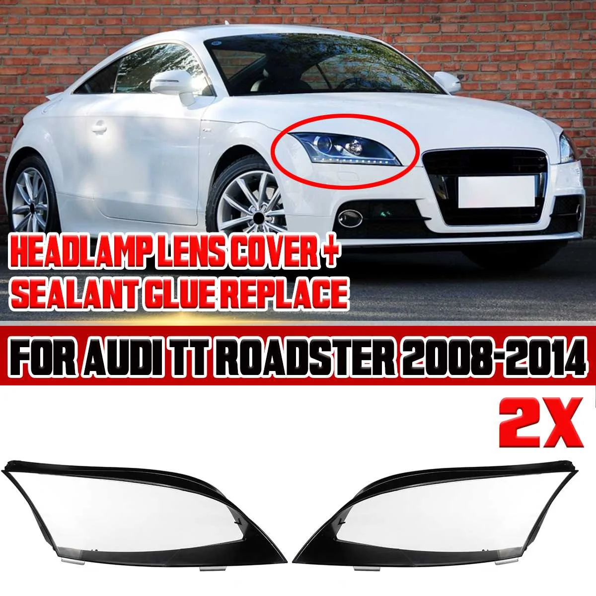2x Car Front Headlight Headlight Lens Cover For Audi TT Roadster 2008-2014 Car Headlight Decor 8J0941029AP 8J0941030AP AU2502213