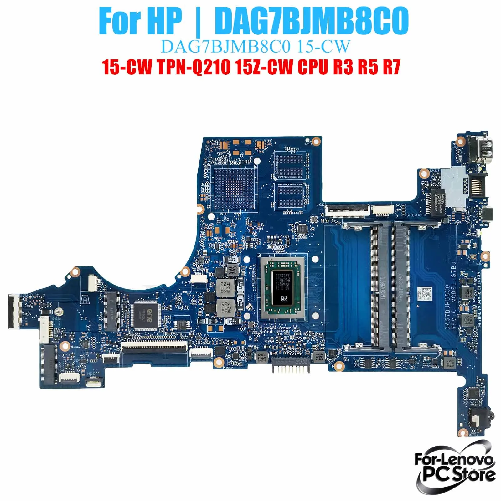 

DAG7BJMB8C0 For HP Laptop Motherboard DAG7BJMB8C0 for Pavilion 15-CW TPN-Q210 15Z-CW​​ W/CPU Laptop Mainboard