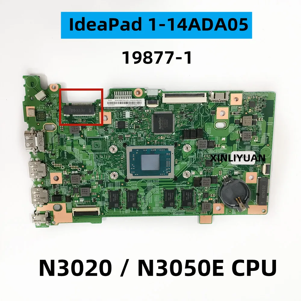 

FOR Lenovo IDEAPAD 1-14ADA05 Motherboard 19877-1 CPU 3020E 3050E, 5B20Z26471 5B20Z26469 100% Complete Test