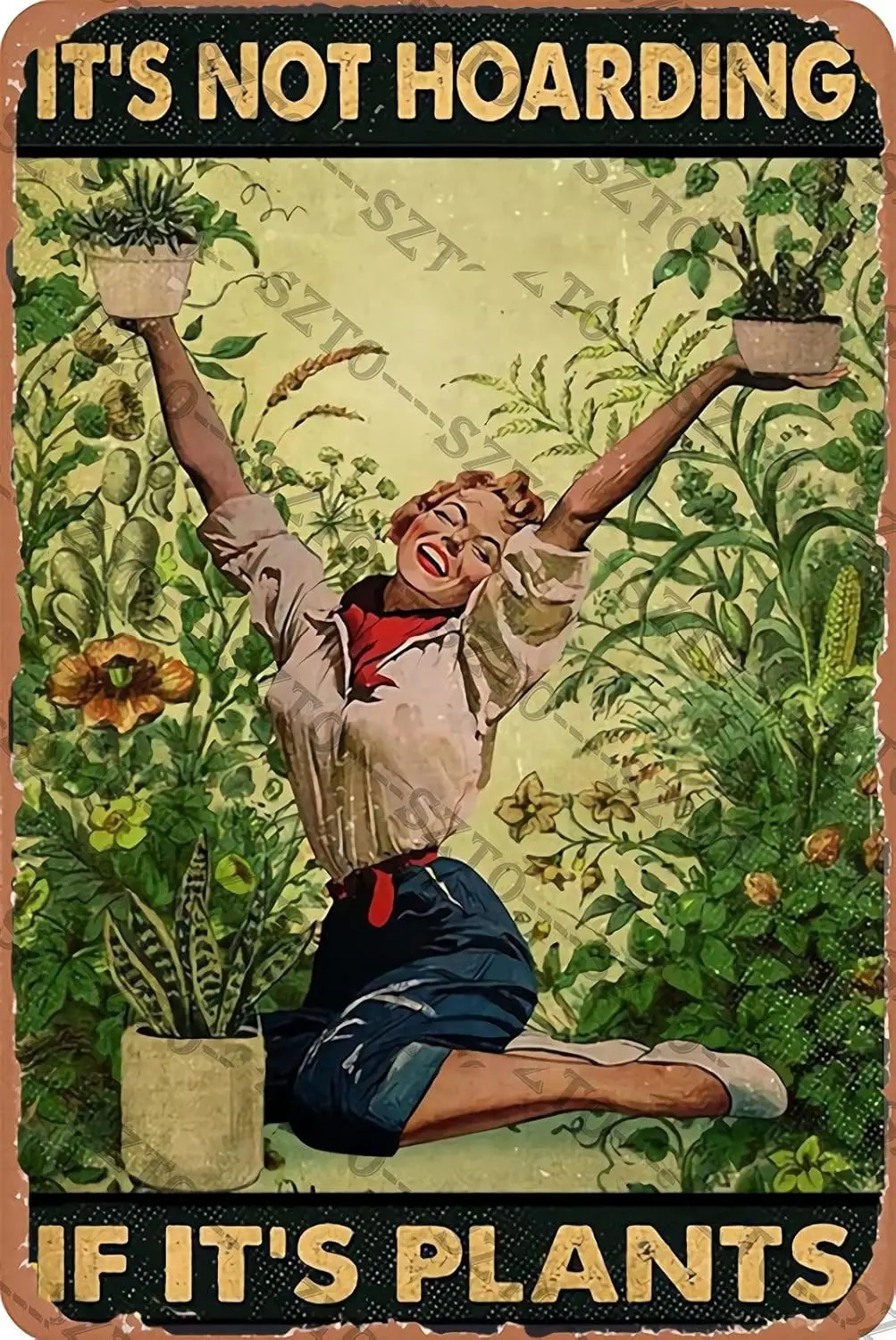 Vintage Garden Girl It’S Not Hoarding If It’S Plants Metal Sign 8x12 Inch Home Barthroom Art Wall Decor