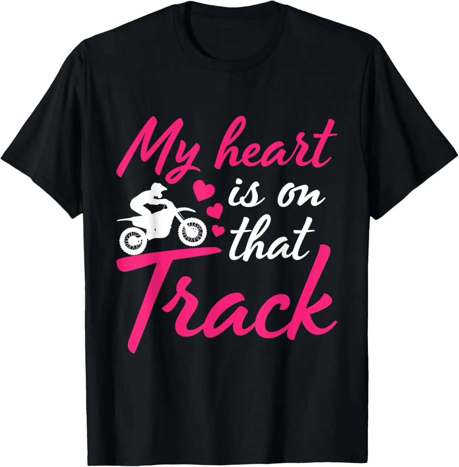 

My Heart Is On That Track Motocross Motorcycle T-Shirt