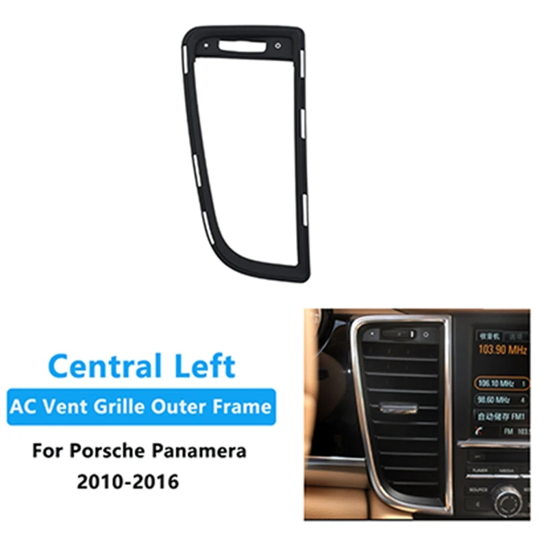 Car Central Air Conditioning A/C Vent Grille Outer Frame Panel For Porsche Panamera 2010-2016