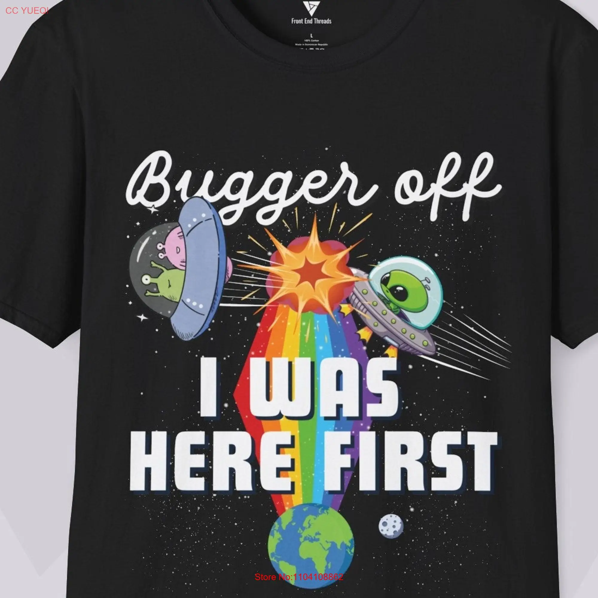 Territorial Alien T Shirt Bugger Off I Was Here First Humor Sci Fi  long or short sleeves