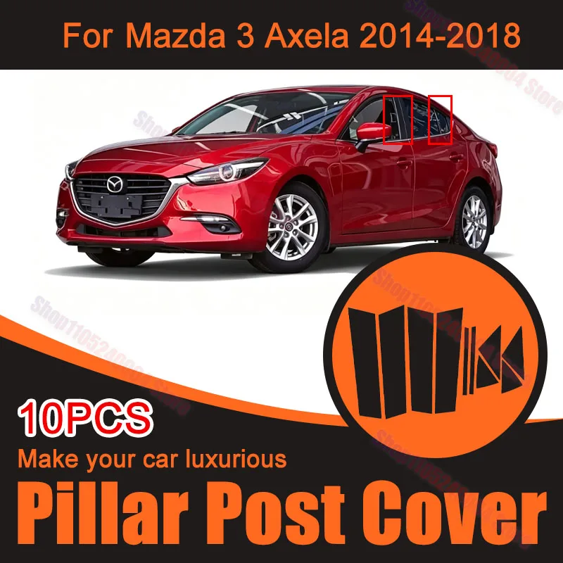 For Mazda 3 Axela 2014-2018 Window Pillar Post Trim Cover Protective Decorative Sticker Exterior Accessories